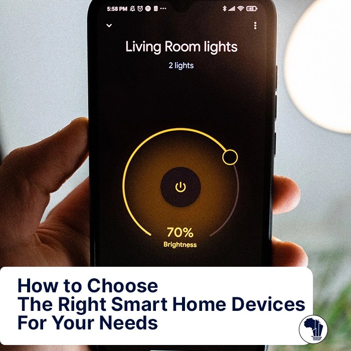 Choosing the Right Smart Home Devices for Your Lifestyle